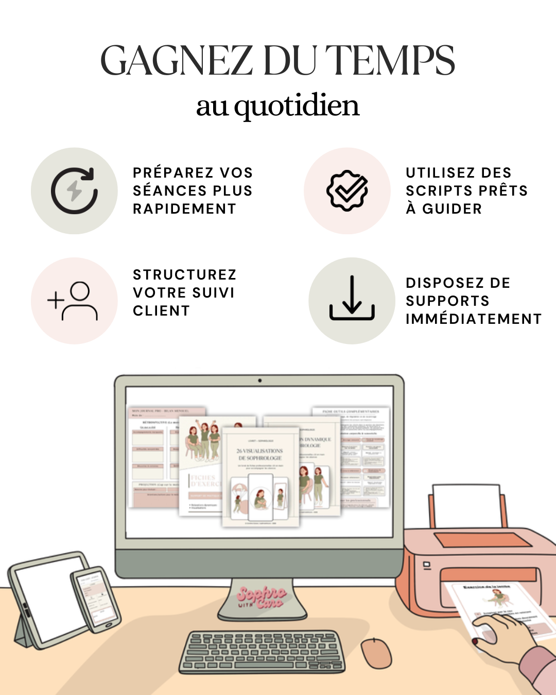 Des ressources professionnelles prêtes à l'emploi pour préparer les séances plus rapidement, structurer le suivi des clients et accompagner avec davantage de sérénité.