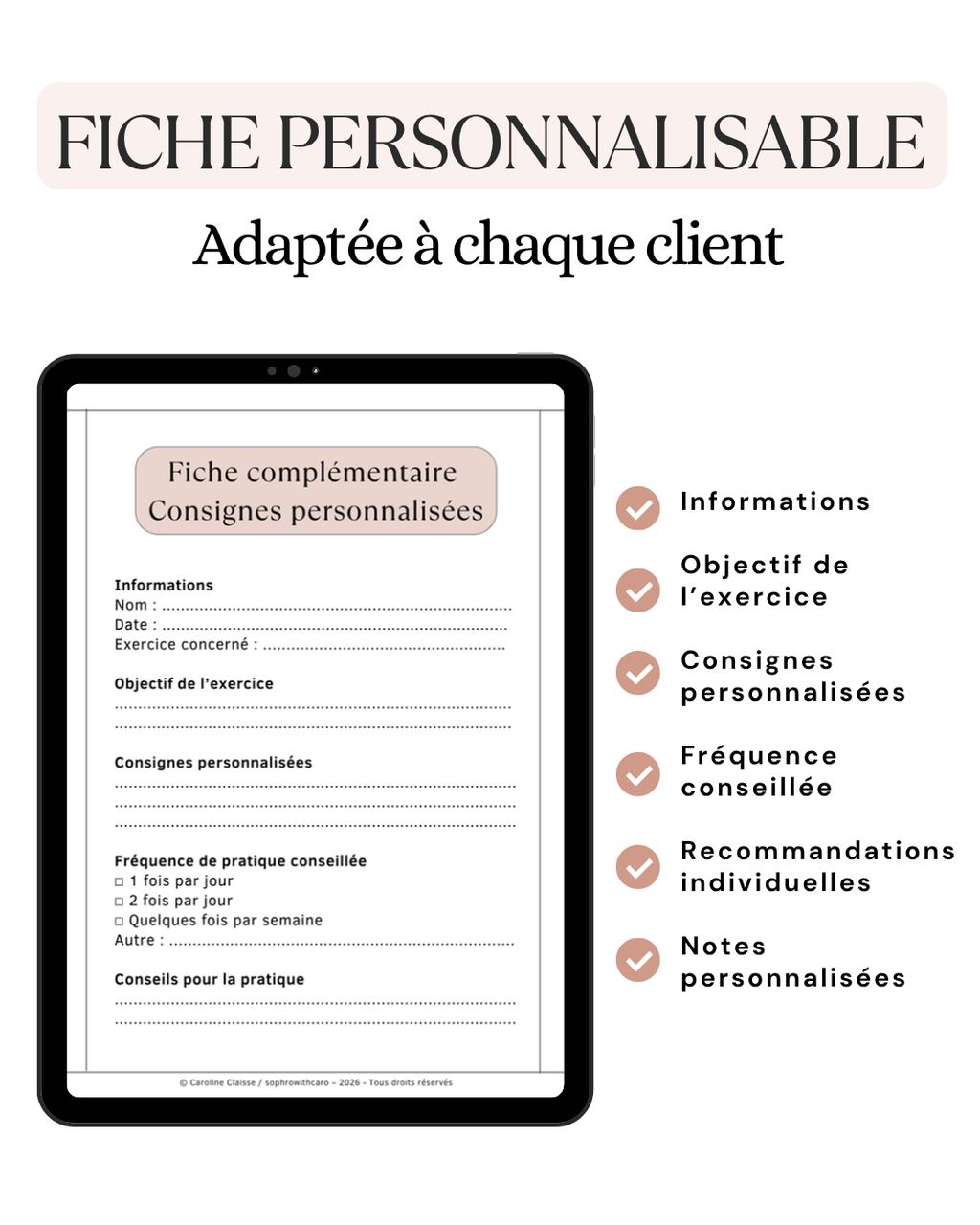 Fiche personnalisable permettant au sophrologue d'adapter les consignes, les objectifs et la fréquence de pratique à chaque client.