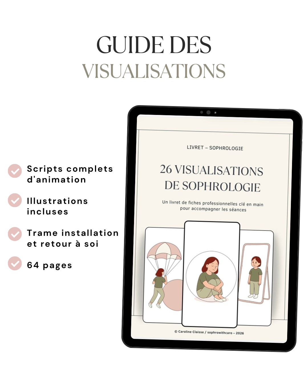 Guide de visualisations conçu pour accompagner les sophrologues avec des scripts prêts à utiliser et des supports personnalisables.