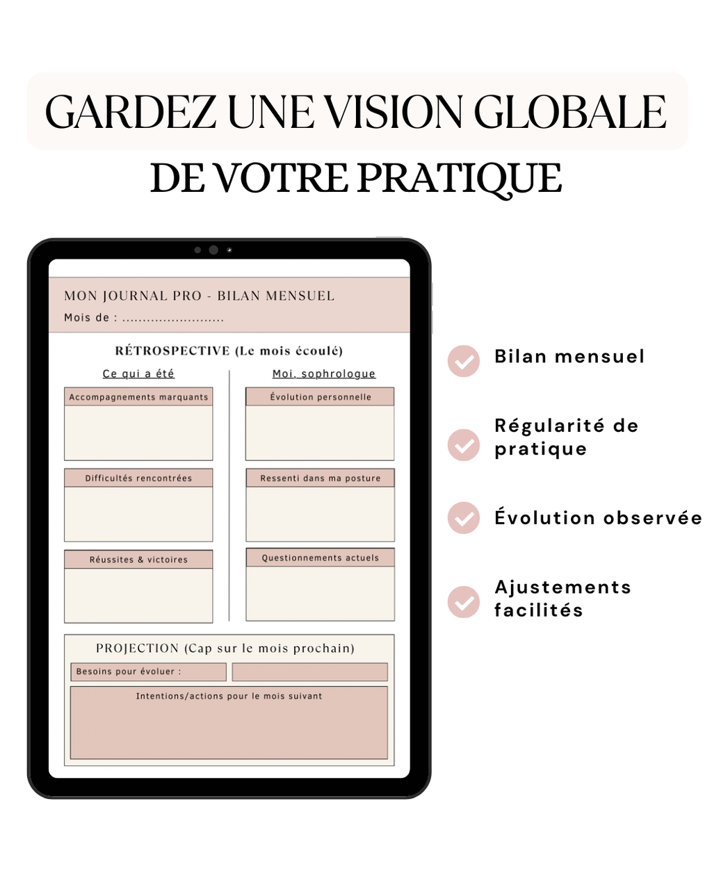 Journal professionnel et fiche de bilan mensuel pour suivre l'activité, les objectifs et l'évolution de sa pratique de sophrologue.