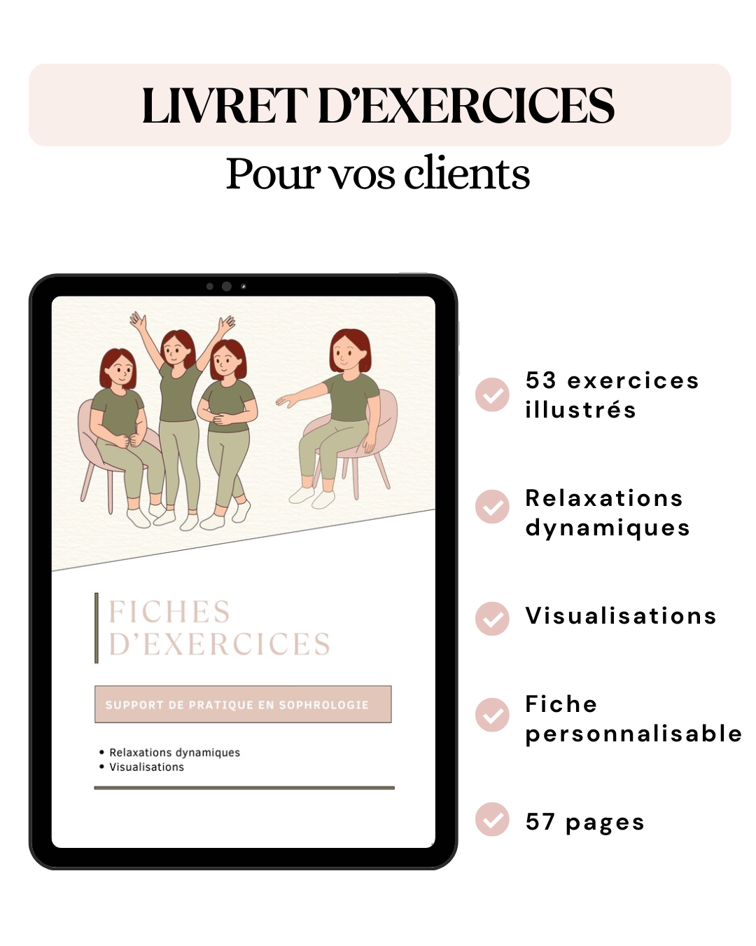Livret d'exercices de sophrologie à remettre aux clients, comprenant des relaxations dynamiques, des visualisations et des fiches personnalisables.